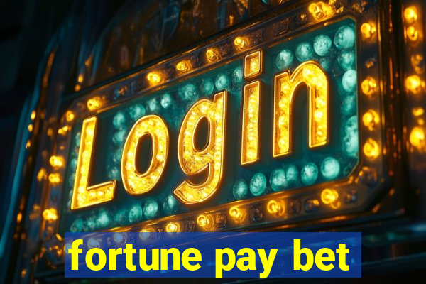 fortune pay bet